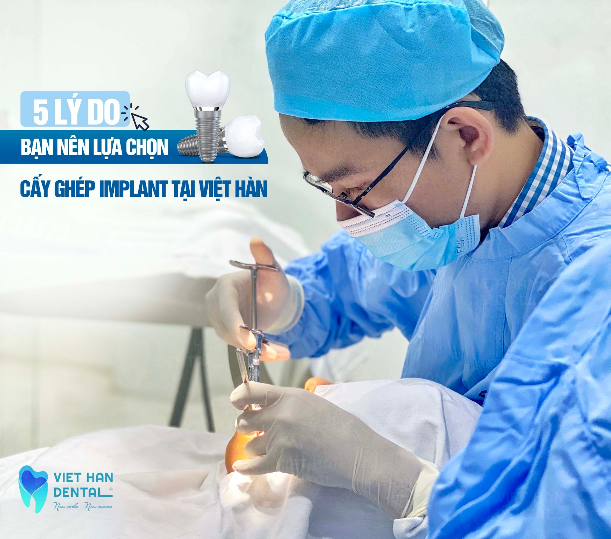 5 lý do bạn nên chọn cấy ghép Implant tại Nha khoa Việt Hàn 