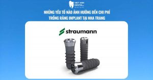 Những yếu tố nào ảnh hưởng đến chi phí trồng răng Implant tại Nha Trang 