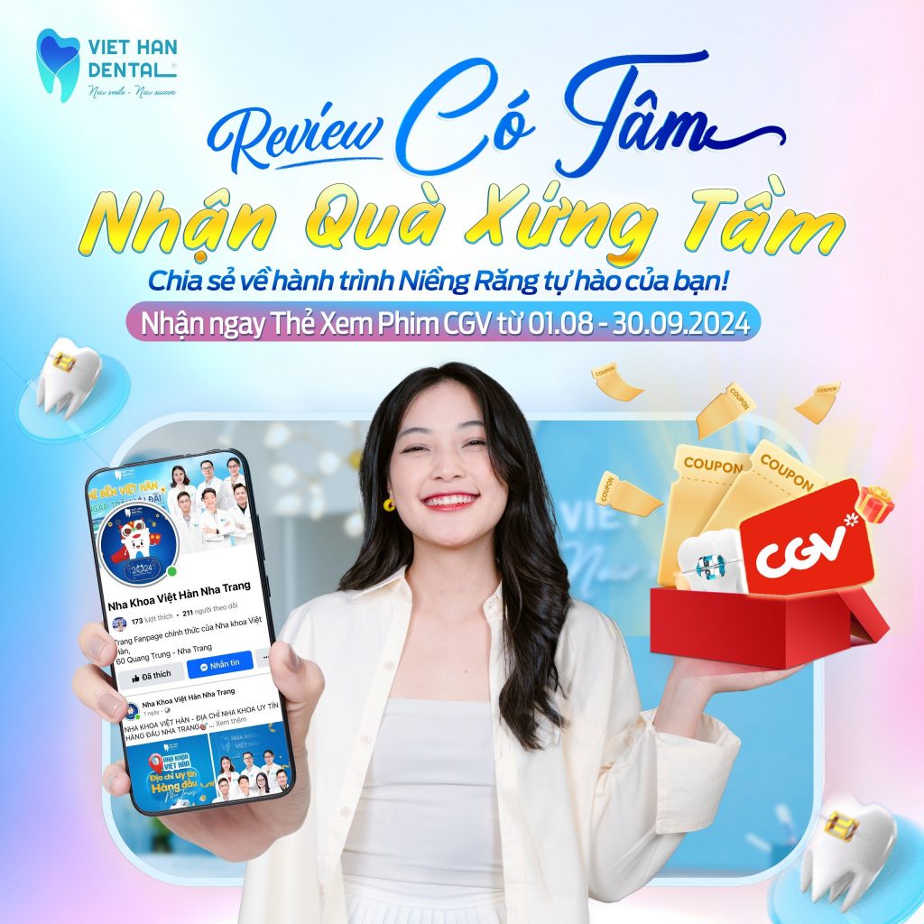 Chương trình review cảm nhận niềng răng của Nha khoa Việt Hàn