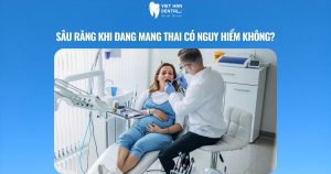 Sâu răng khi đang mang thai có nguy hiểm không?