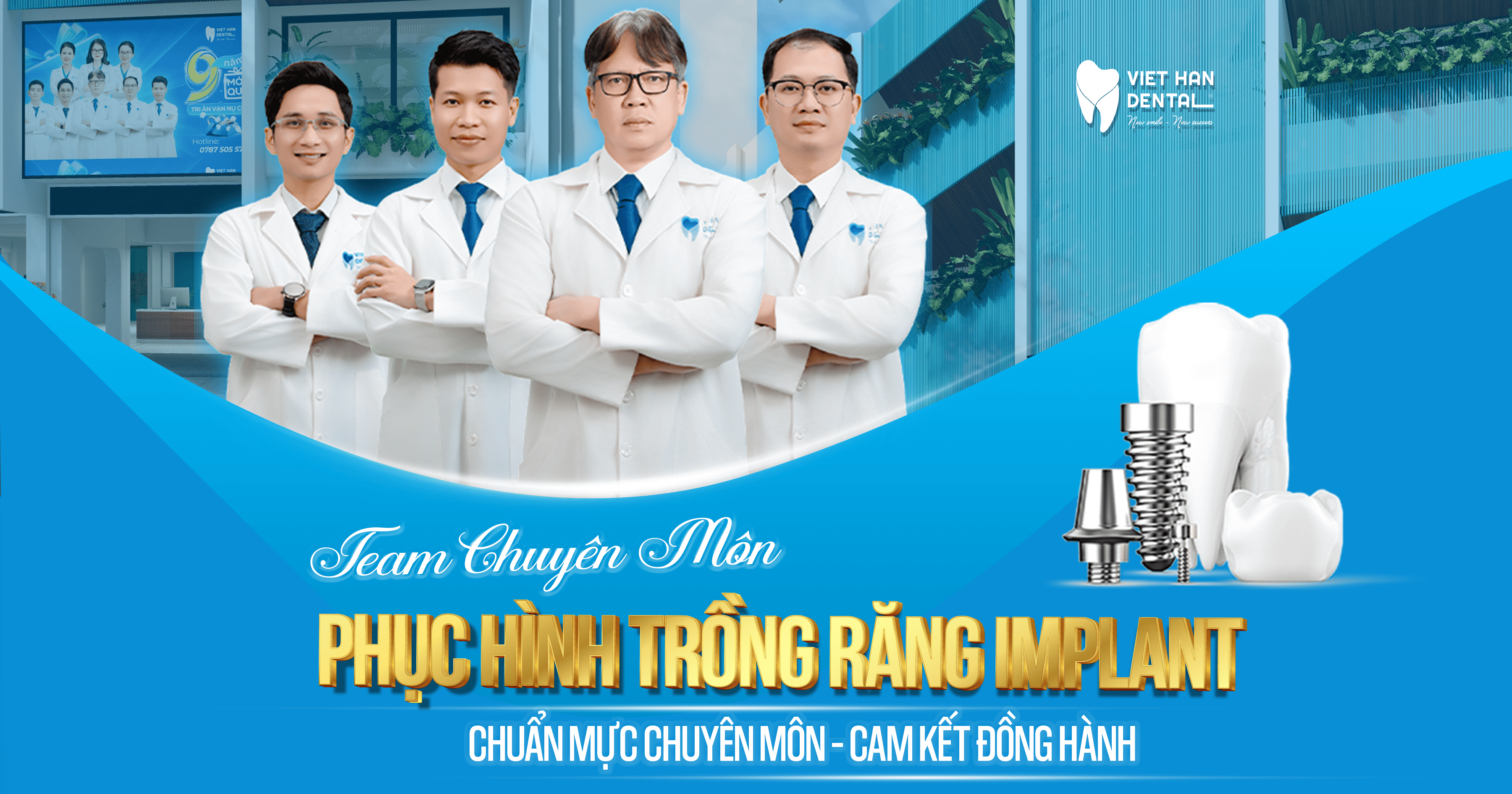 Đội ngũ bác sĩ trồng răng Implant tại Nha khoa Việt Hàn