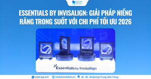 Essentials by Invisalign: Giải pháp niềng răng trong suốt với chi phí tối ưu 2026