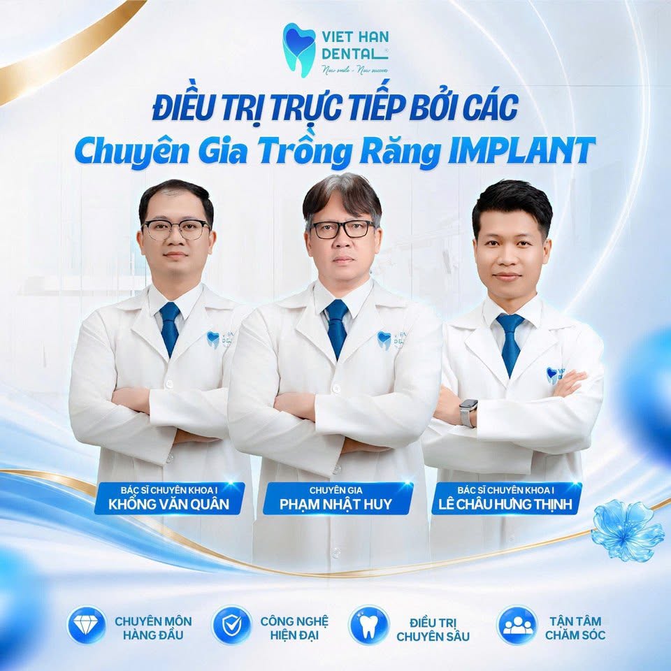Đội ngũ bác sĩ trồng răng Implant tại Nha khoa Việt Hàn