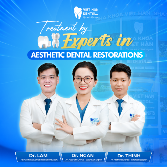 Treatment provided directly by a team of dental specialists in porcelain restorations at Viet Han Dental Clinic