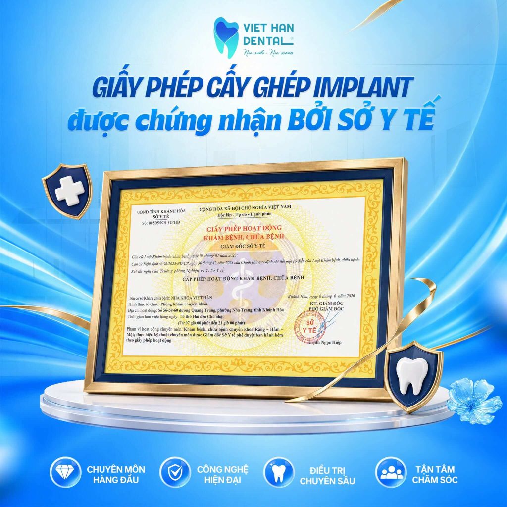 Nha khoa Việt Hàn là cơ sở được cấp phép cấy ghép Implant
